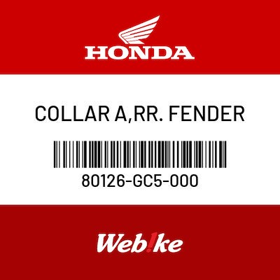 COLLAR A  RR Honda 80126-GC5-000 FENDER