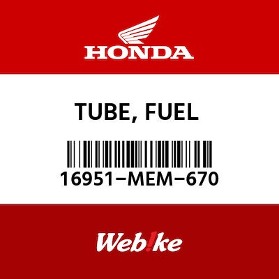 TUBE  FUEL Honda 16951-MEM-670